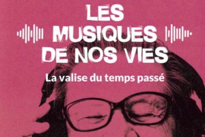 Les Musiques de Nos Vies : Le 23 avril 2024 à 20h